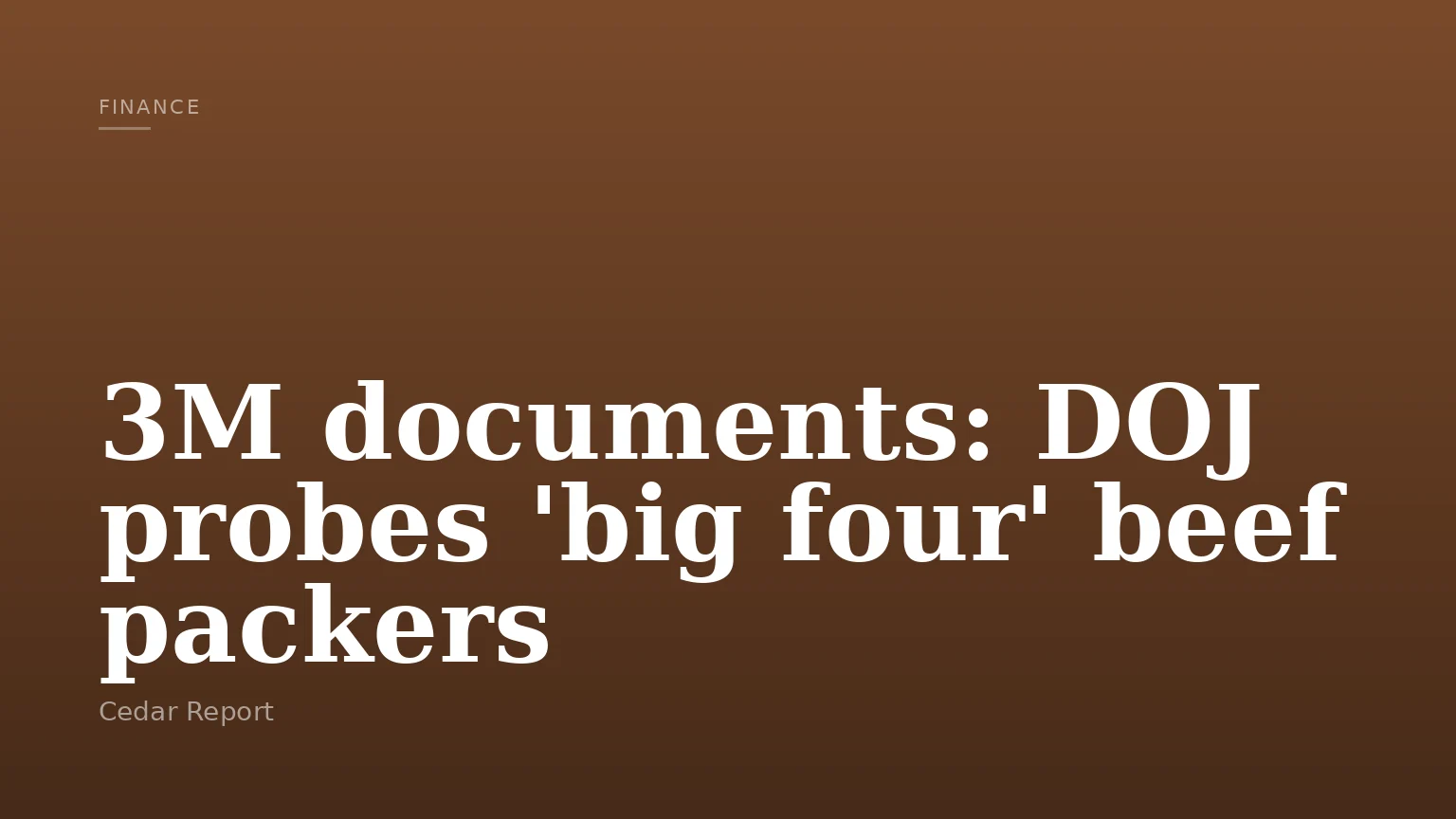 3M documents: DOJ probes 'big four' beef packers