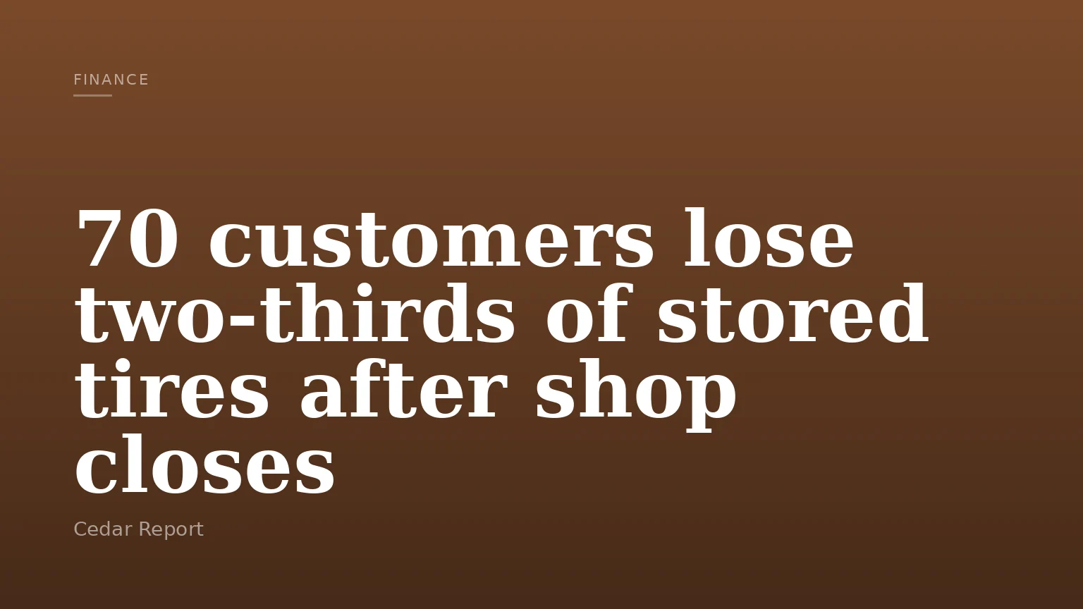 70 customers lose two‑thirds of stored tires after shop closes
