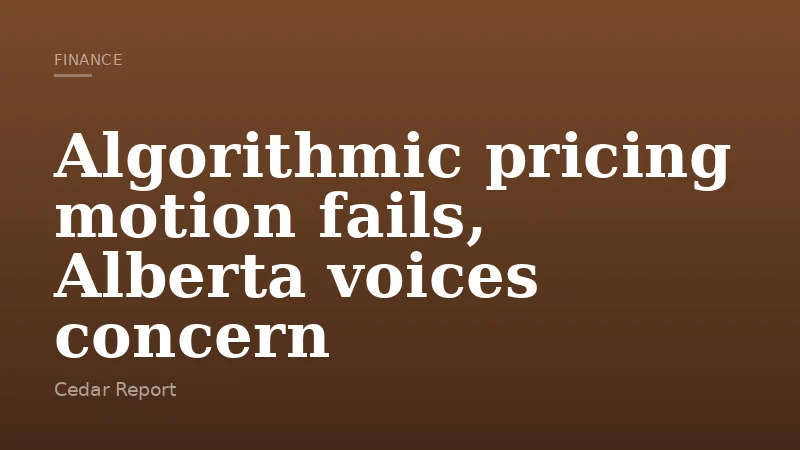 Algorithmic pricing motion fails, Alberta voices concern