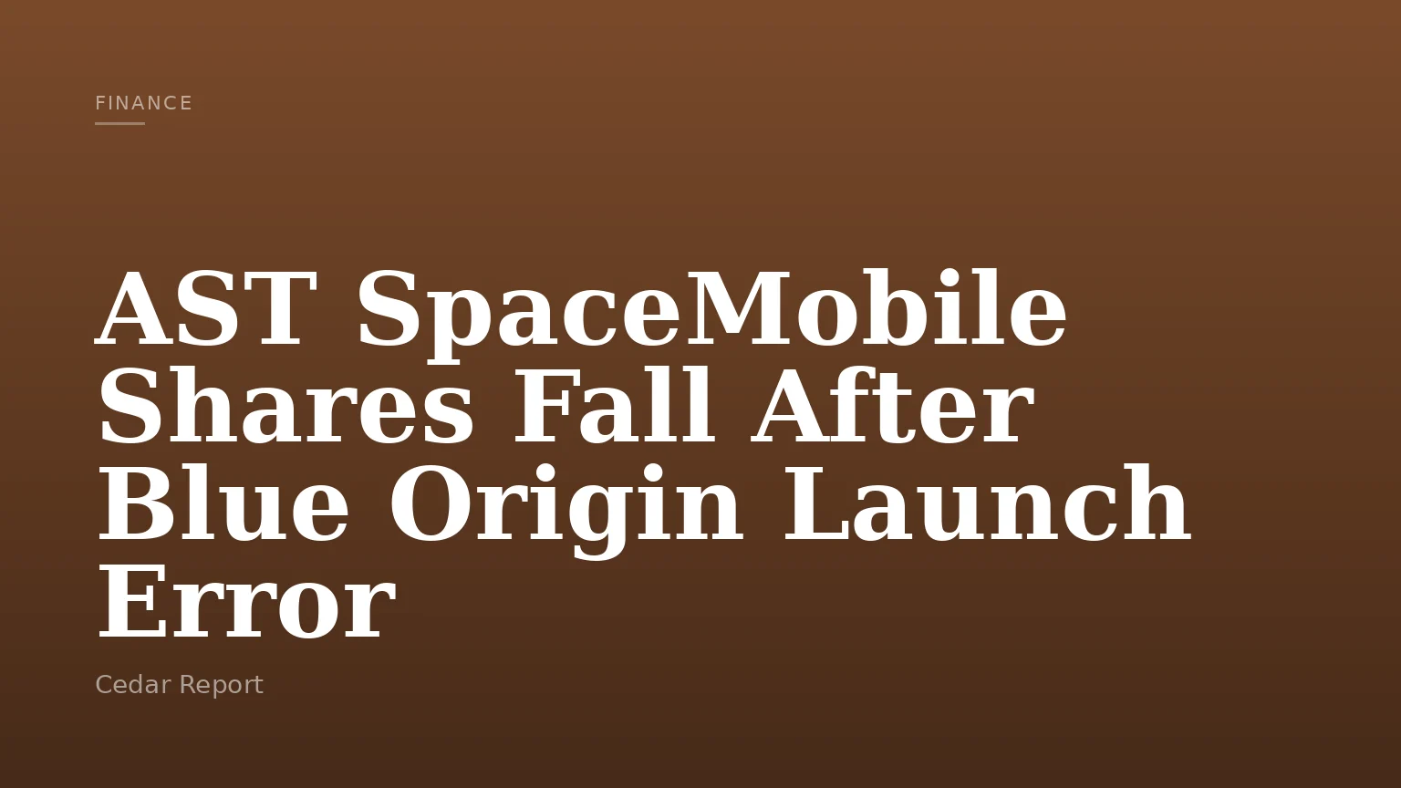 AST SpaceMobile Shares Fall After Blue Origin Launch Error