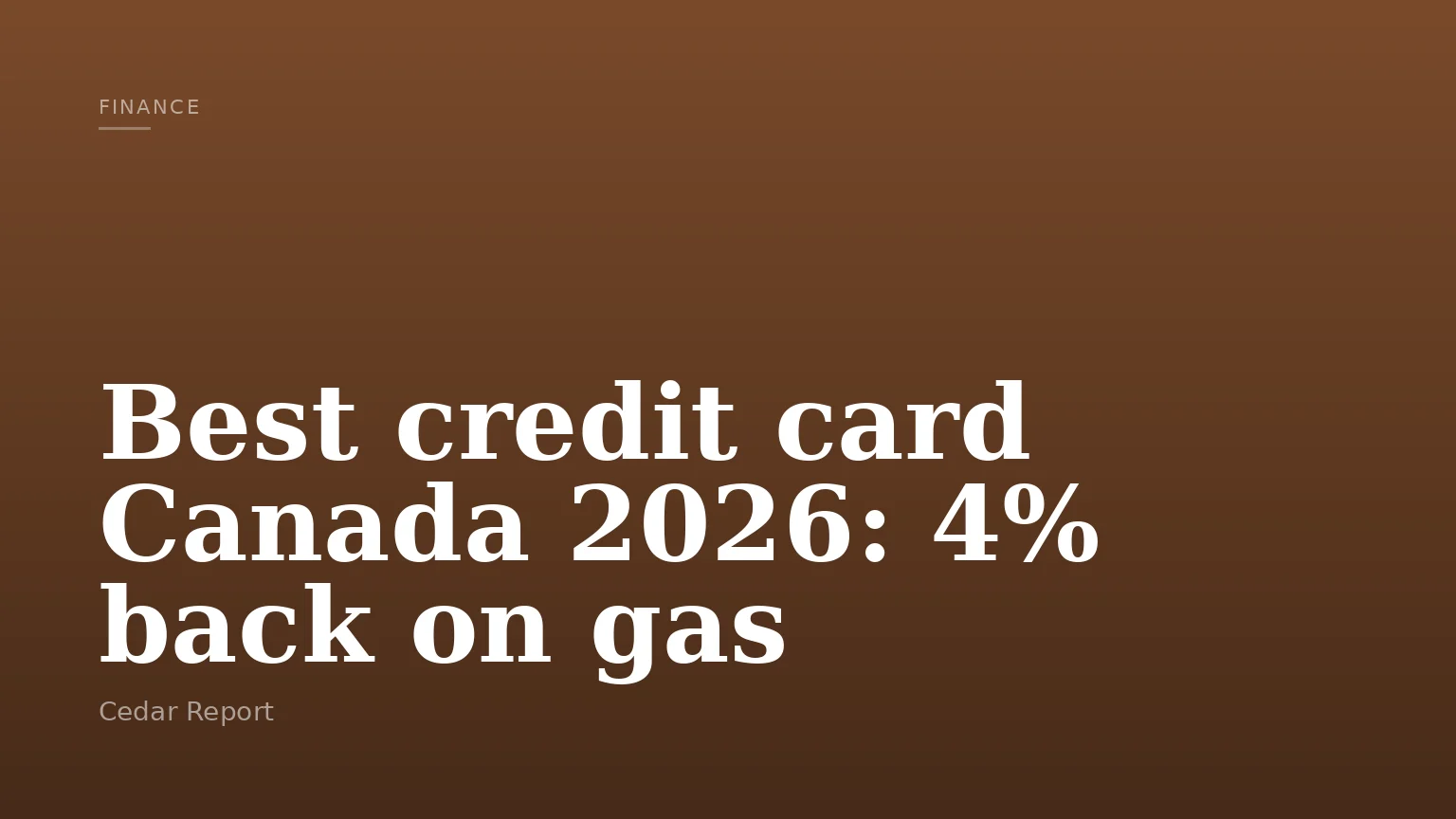 Best credit card Canada 2026: 4% back on gas