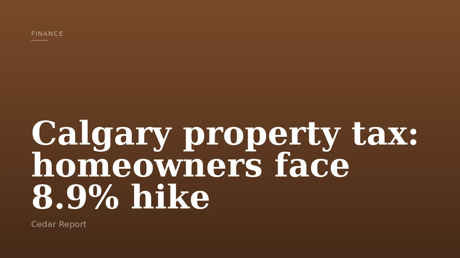 Calgary property tax: homeowners face 8.9% hike