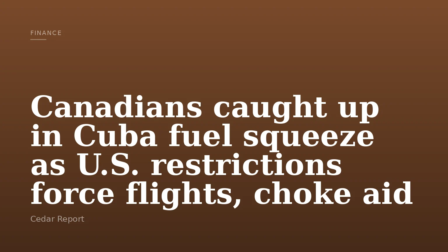 Canadians caught up in Cuba fuel squeeze as U.S. restrictions force flights, choke aid