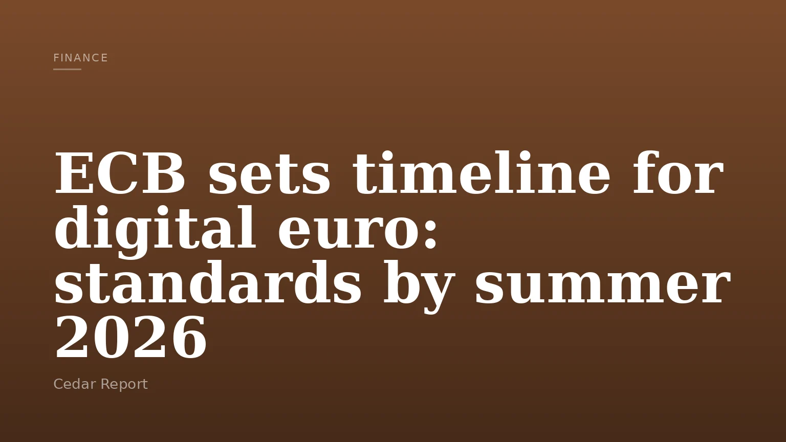 ECB sets timeline for digital euro: standards by summer 2026