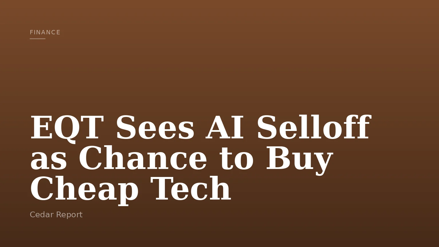 EQT Sees AI Selloff as Chance to Buy Cheap Tech