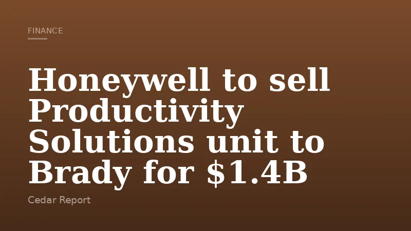 Honeywell to sell Productivity Solutions unit to Brady for $1.4B