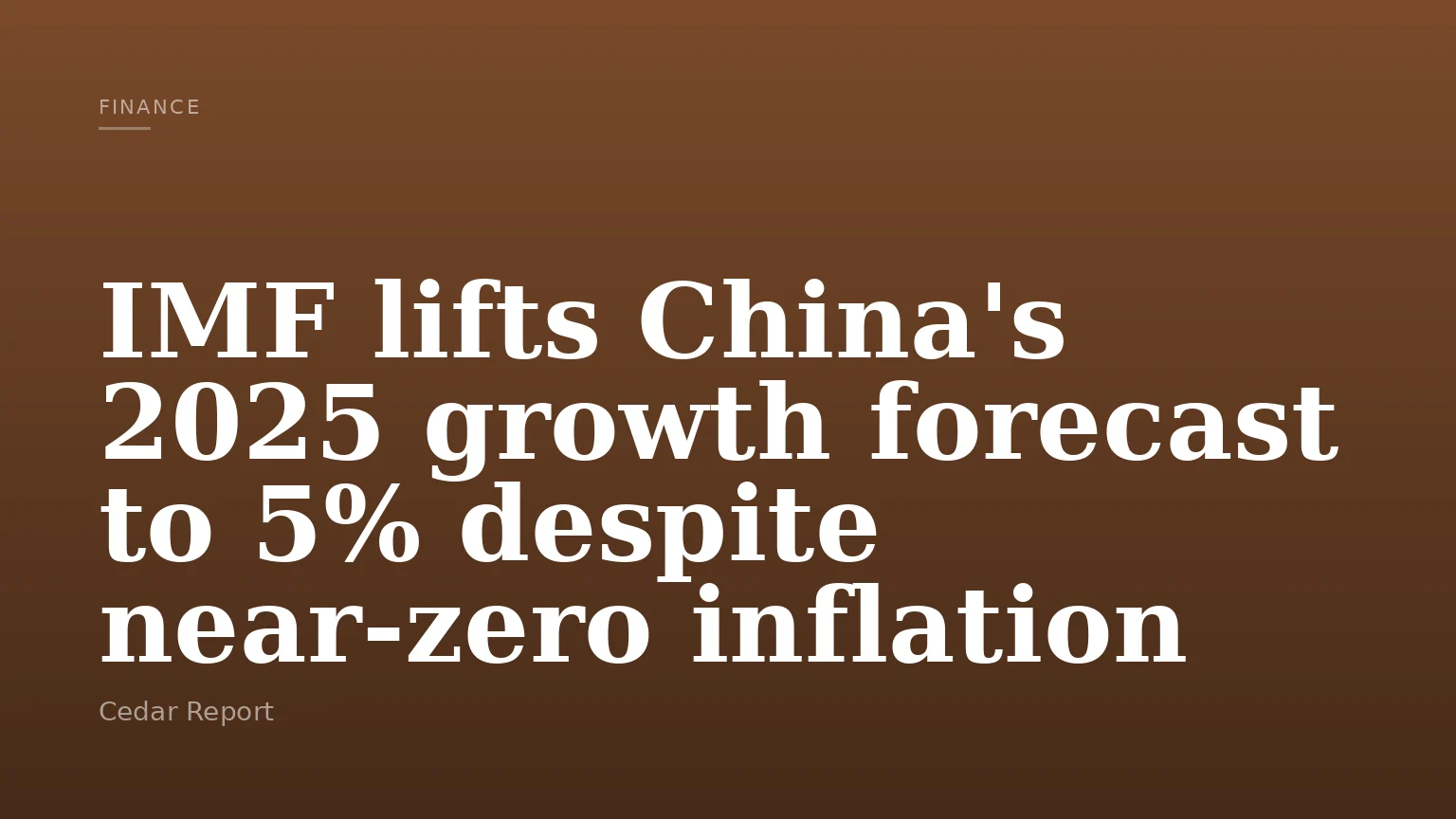 IMF lifts China's 2025 growth forecast to 5% despite near-zero inflation