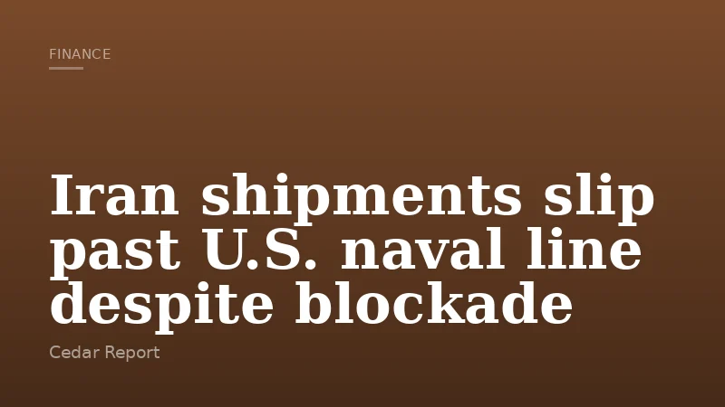 Iran shipments slip past U.S. naval line despite blockade