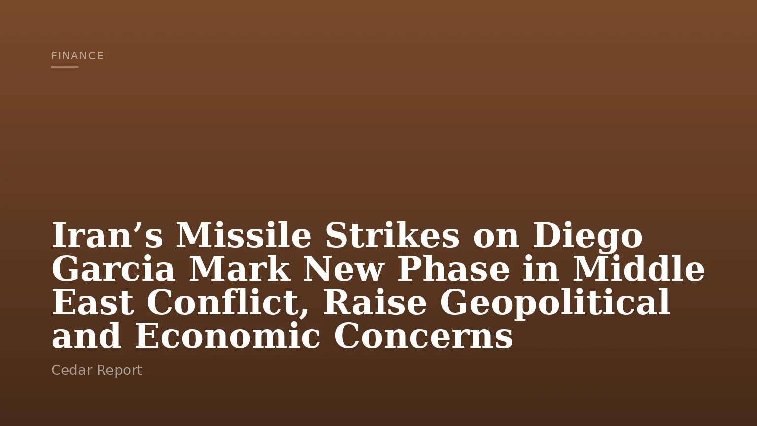Iran’s Missile Strikes on Diego Garcia Mark New Phase in Middle East Conflict, Raise Geopolitical and Economic Concerns