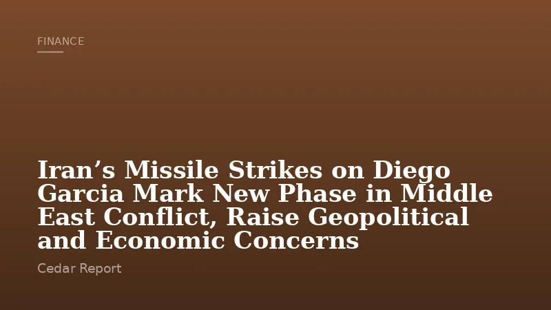 Iran’s Missile Strikes on Diego Garcia Mark New Phase in Middle East Conflict, Raise Geopolitical and Economic Concerns