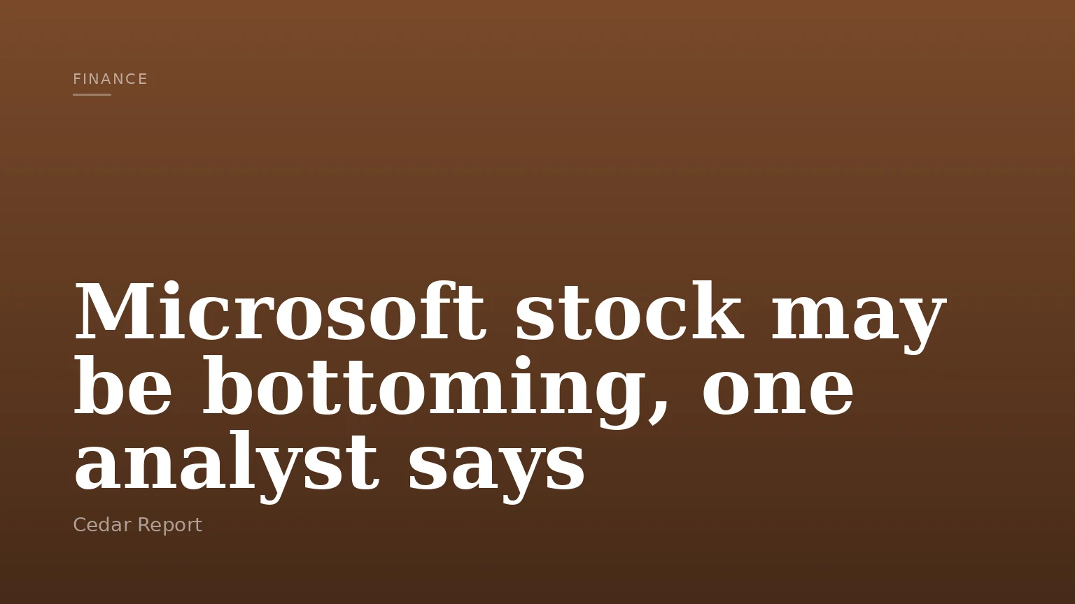 Microsoft stock may be bottoming, one analyst says