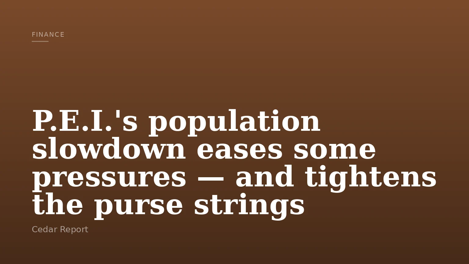 P.E.I.'s population slowdown eases some pressures — and tightens the purse strings