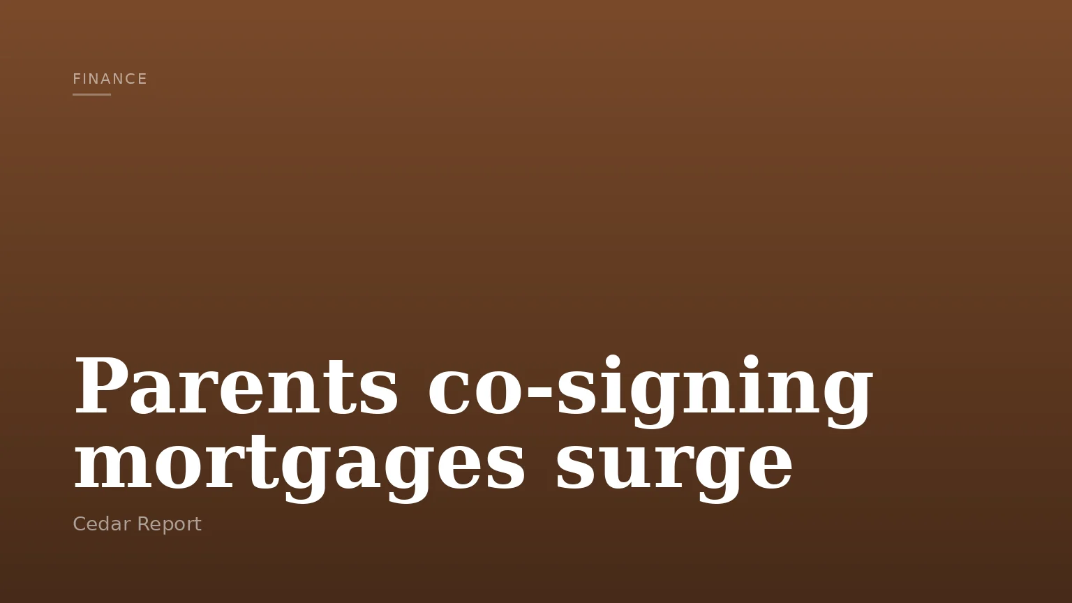 Parents co-signing mortgages surge