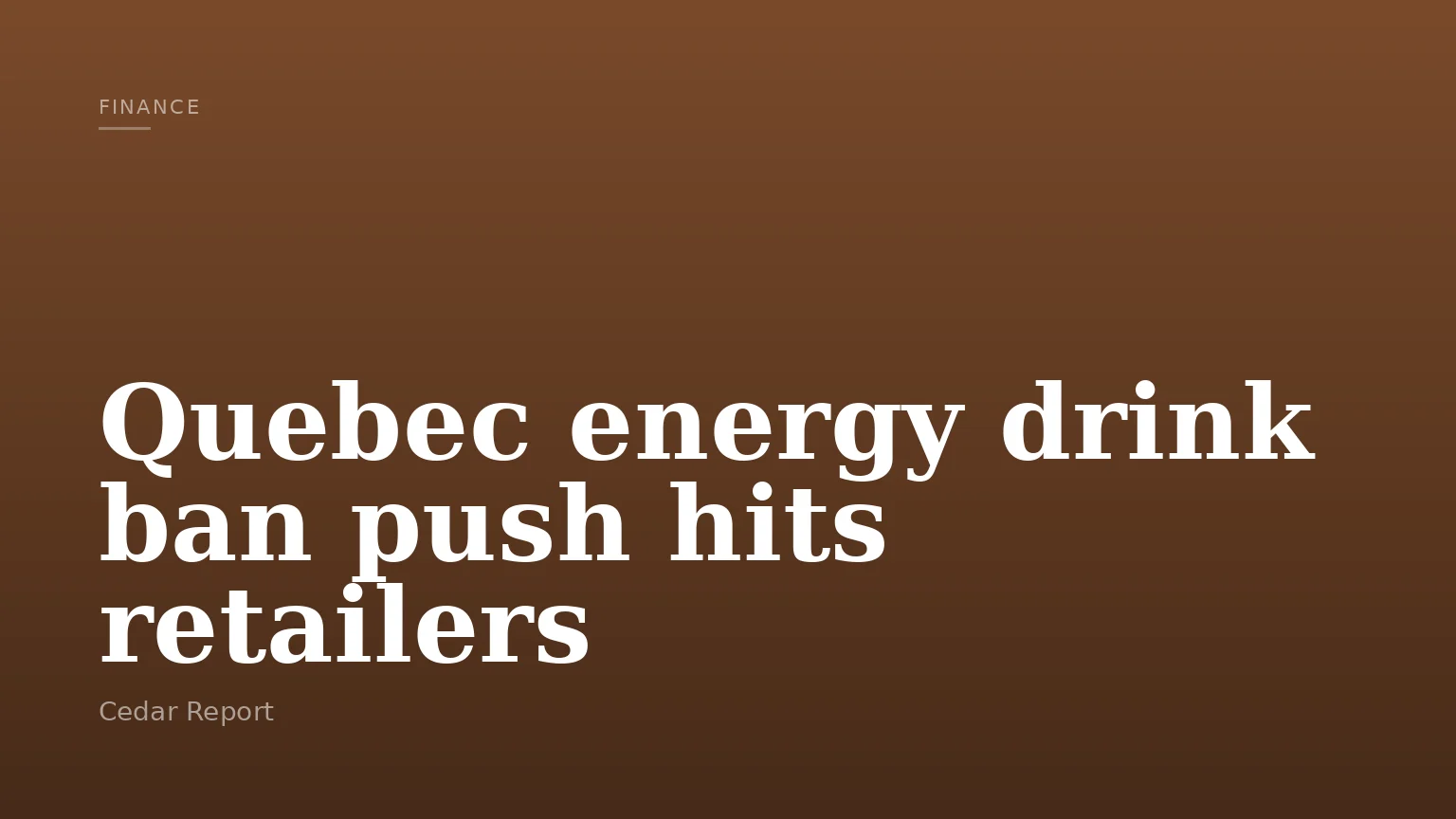 Quebec energy drink ban push hits retailers