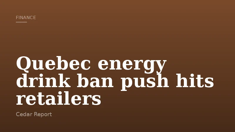 Quebec energy drink ban push hits retailers