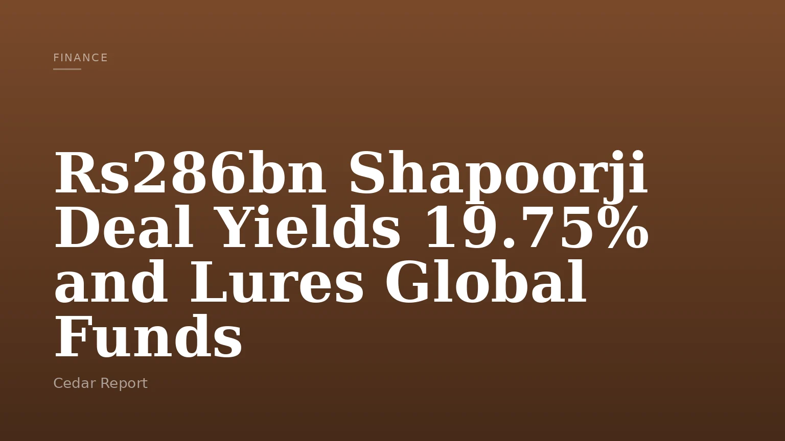 Rs286bn Shapoorji Deal Yields 19.75% and Lures Global Funds