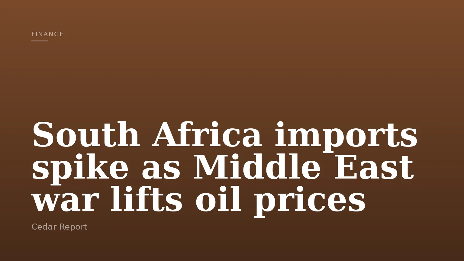 South Africa imports spike as Middle East war lifts oil prices