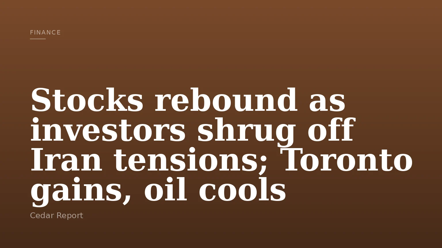 Stocks rebound as investors shrug off Iran tensions; Toronto gains, oil cools