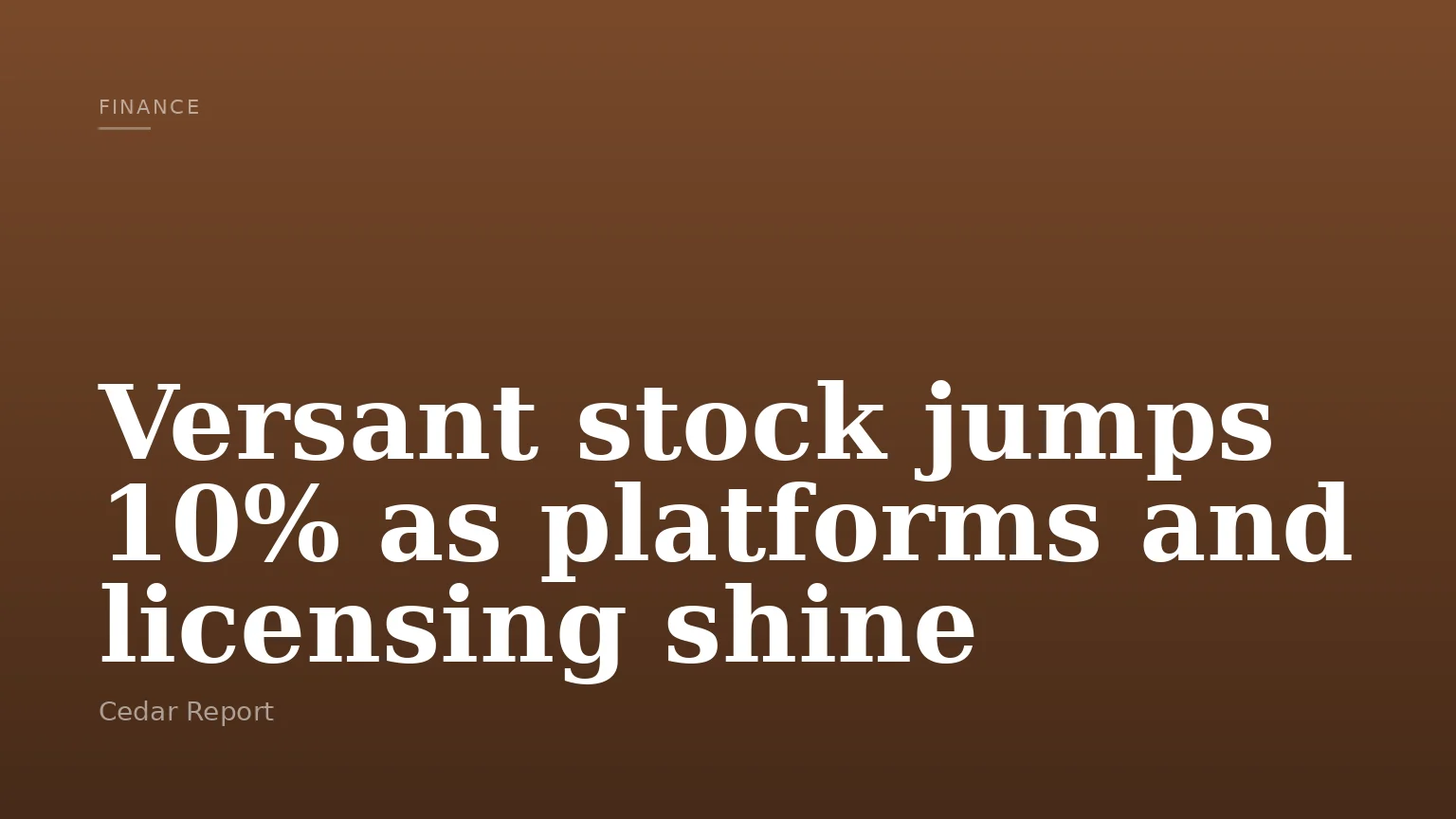 Versant stock jumps 10% as platforms and licensing shine