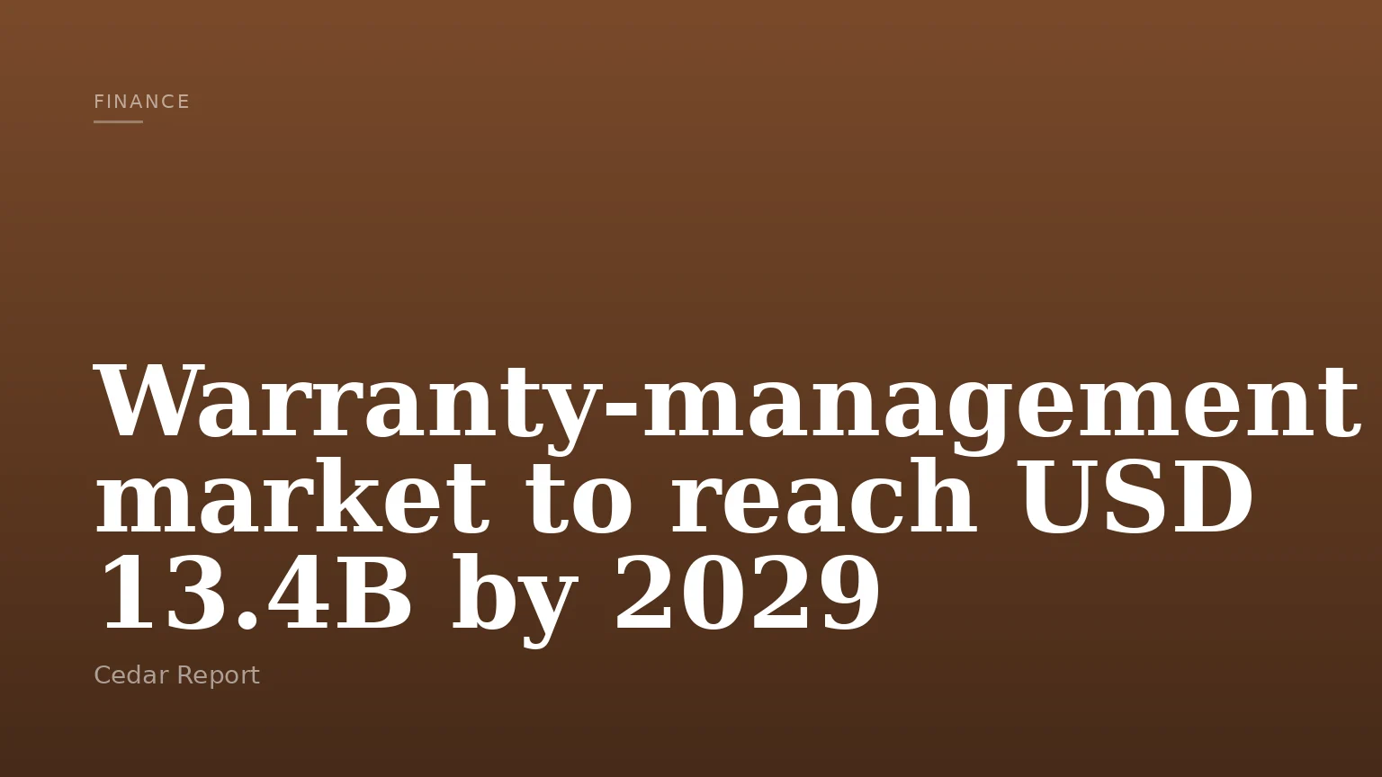 Warranty-management market to reach USD 13.4B by 2029