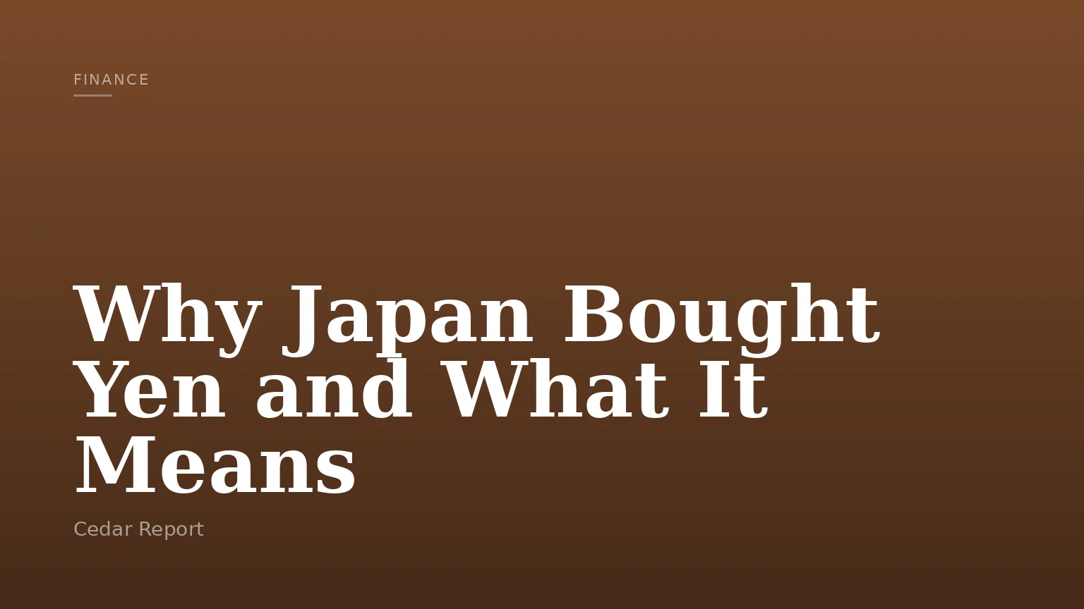 Why Japan Bought Yen and What It Means