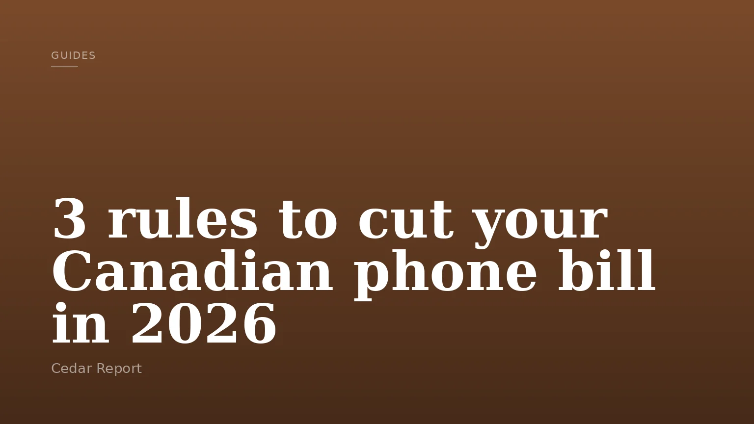 3 rules to cut your Canadian phone bill in 2026