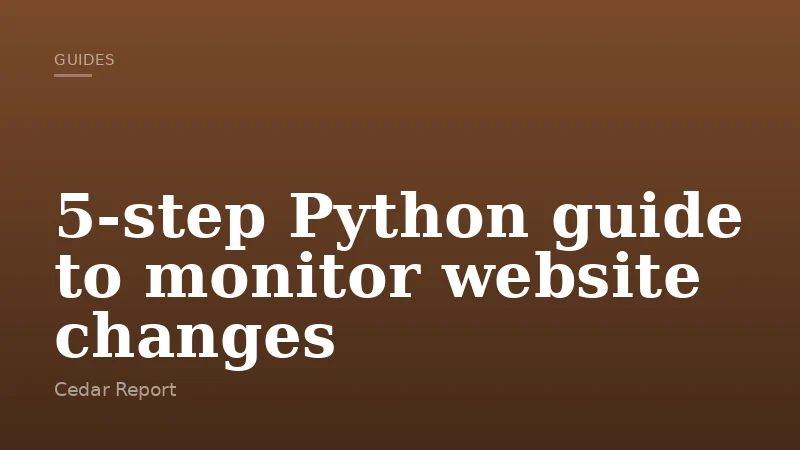 5-step Python guide to monitor website changes
