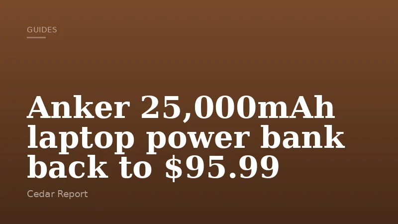 Anker 25,000mAh laptop power bank back to $95.99