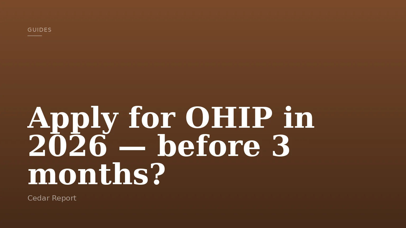 Apply for OHIP in 2026 — before 3 months?