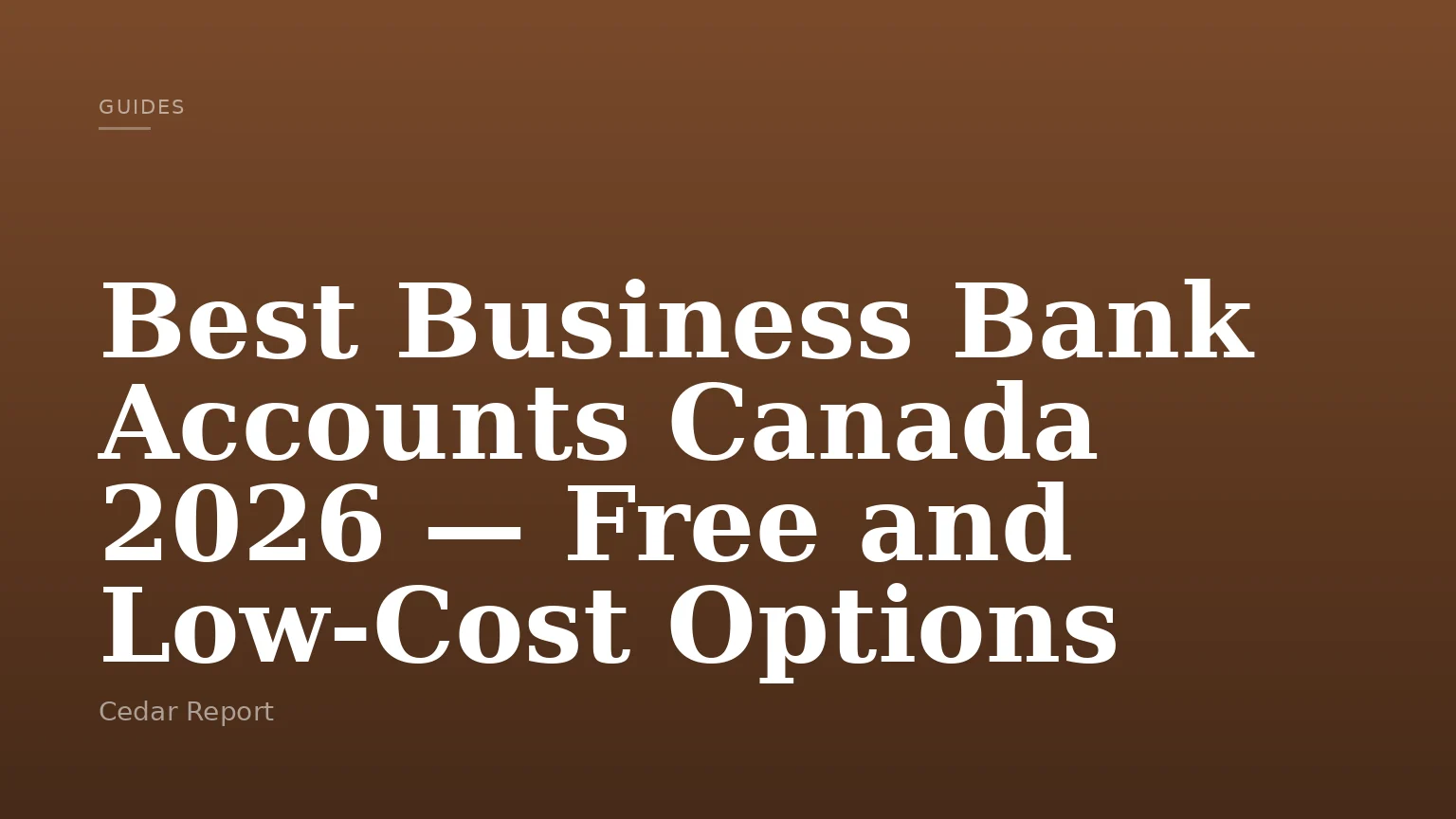 Best Business Bank Accounts Canada 2026 — Free and Low-Cost Options