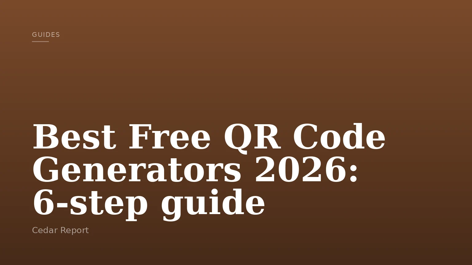 Best Free QR Code Generators 2026: 6-step guide