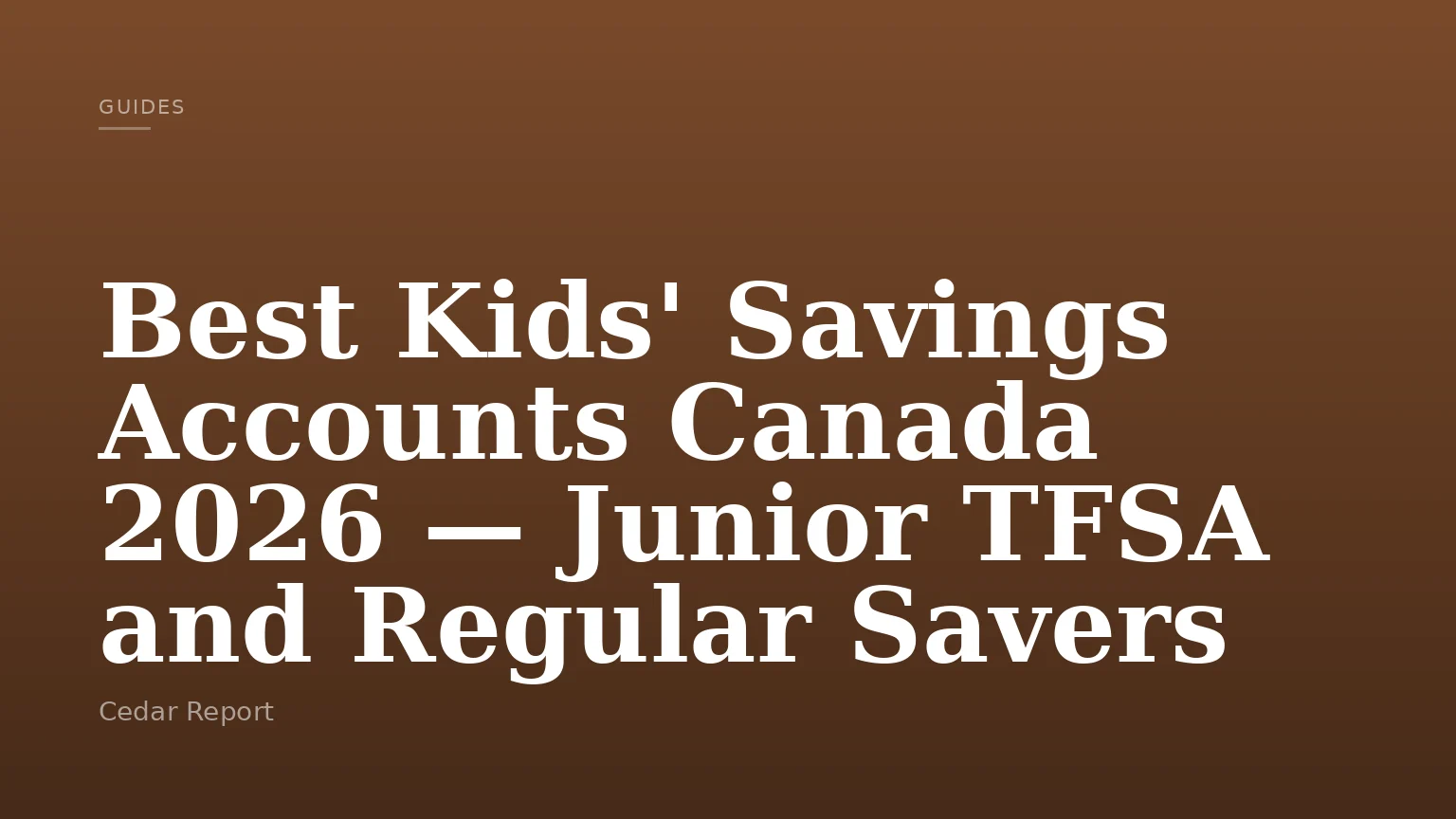 Best Kids' Savings Accounts Canada 2026 — Junior TFSA and Regular Savers