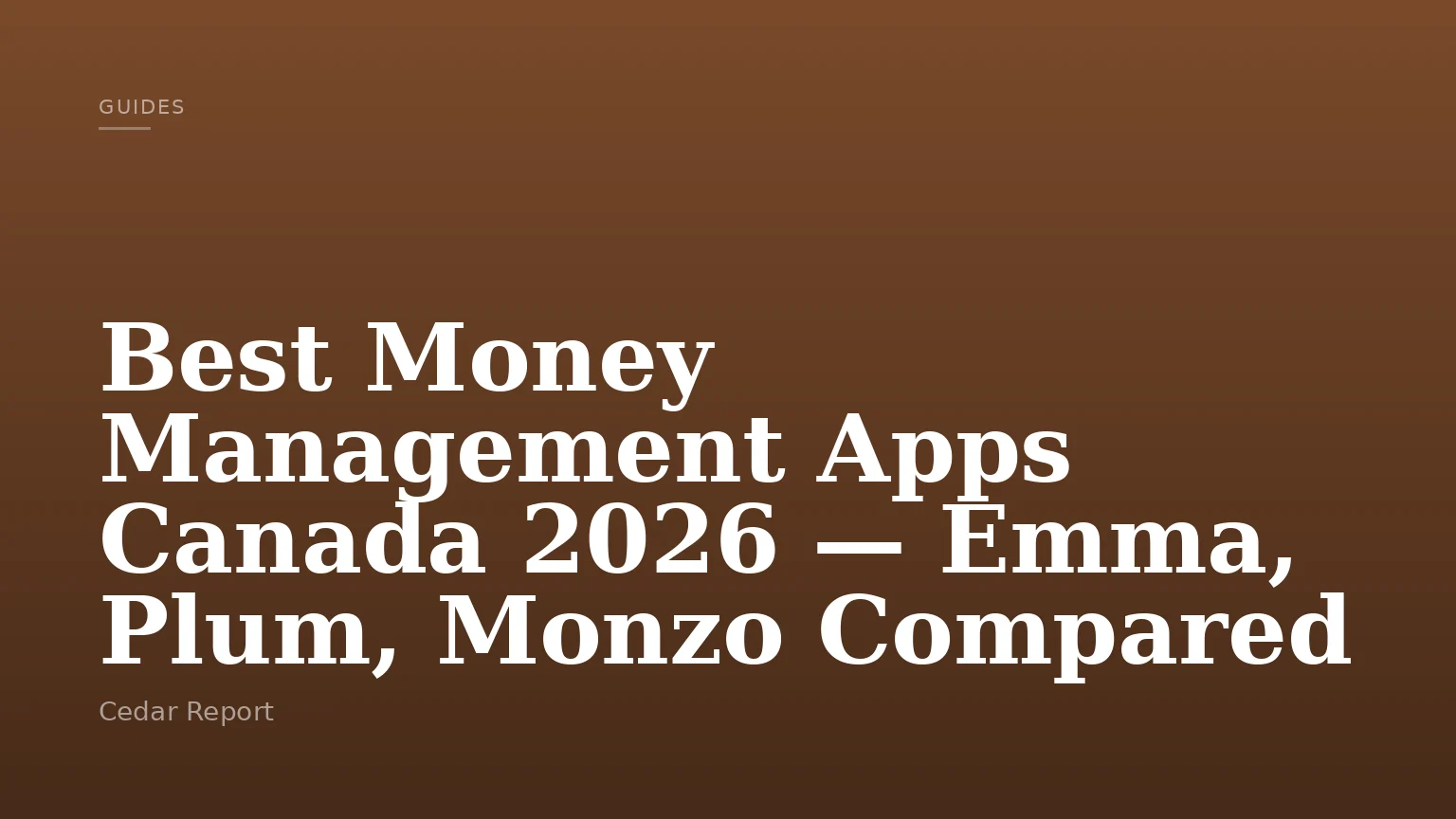 Best Money Management Apps Canada 2026 — Emma, Plum, Monzo Compared