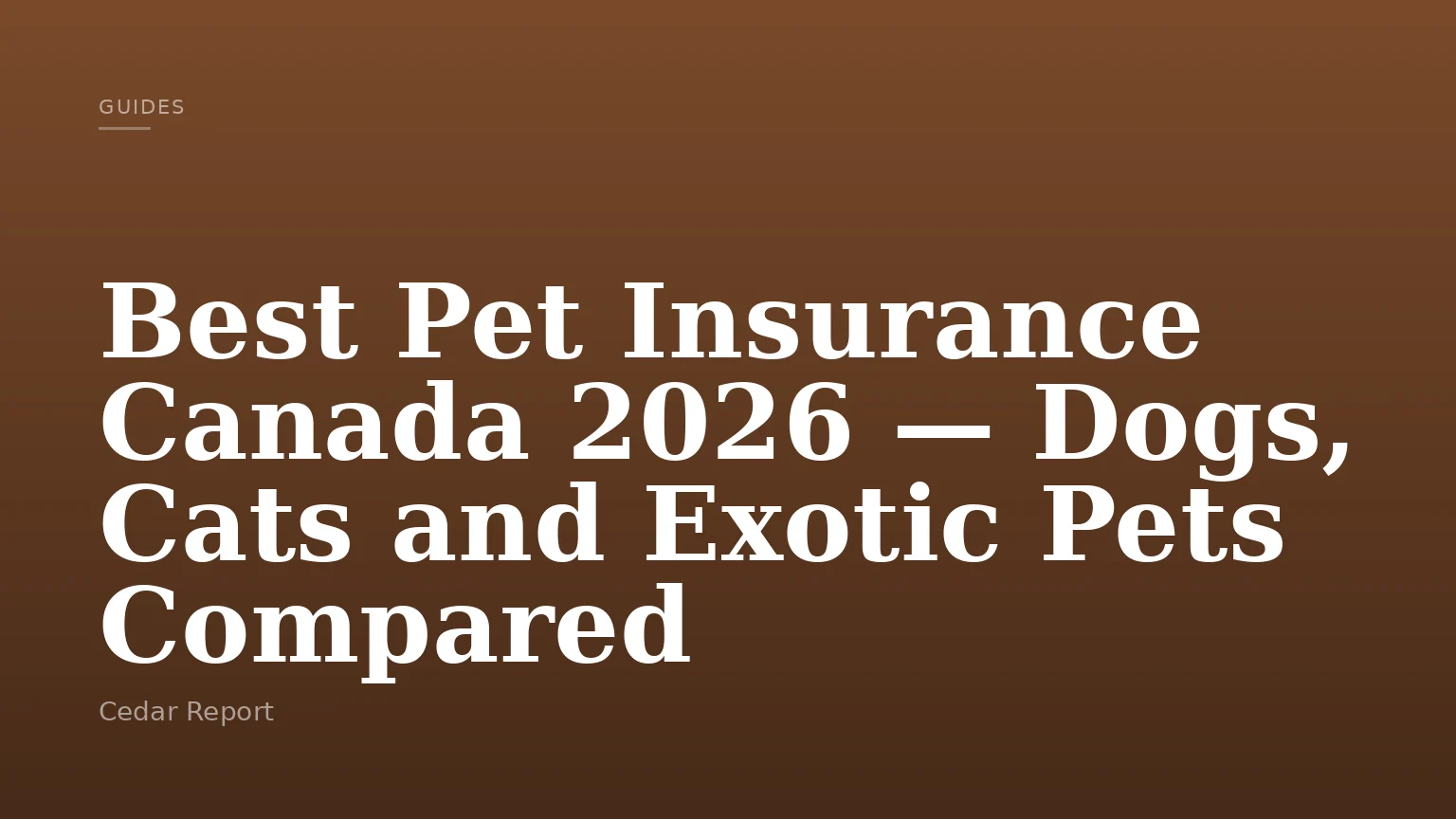Best Pet Insurance Canada 2026 — Dogs, Cats and Exotic Pets Compared