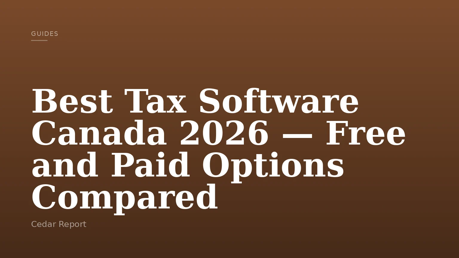 Best Tax Software Canada 2026 — Free and Paid Options Compared