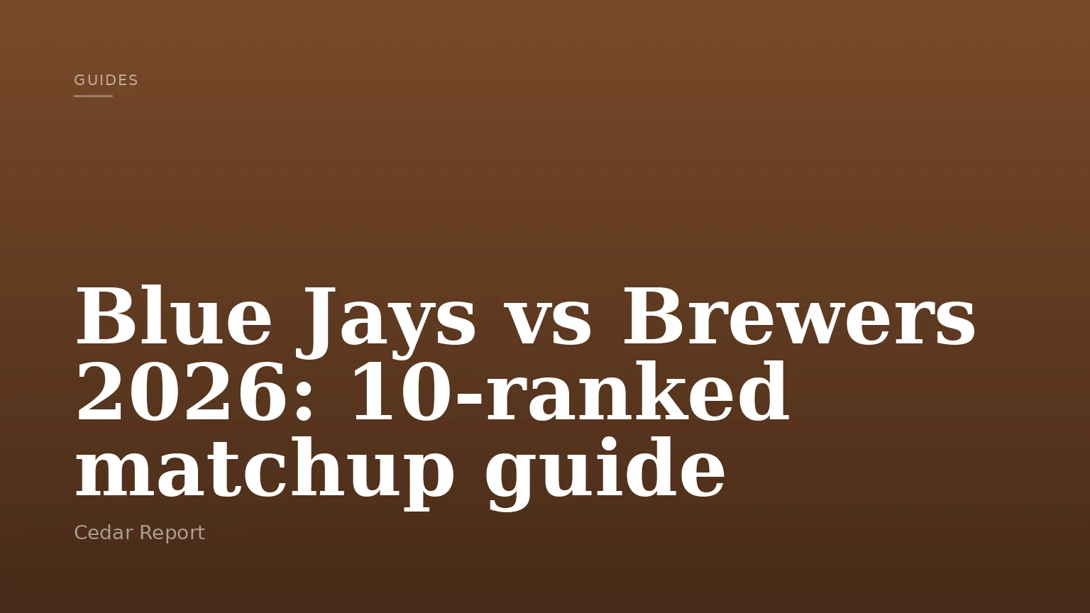 Blue Jays vs Brewers 2026: 10-ranked matchup guide