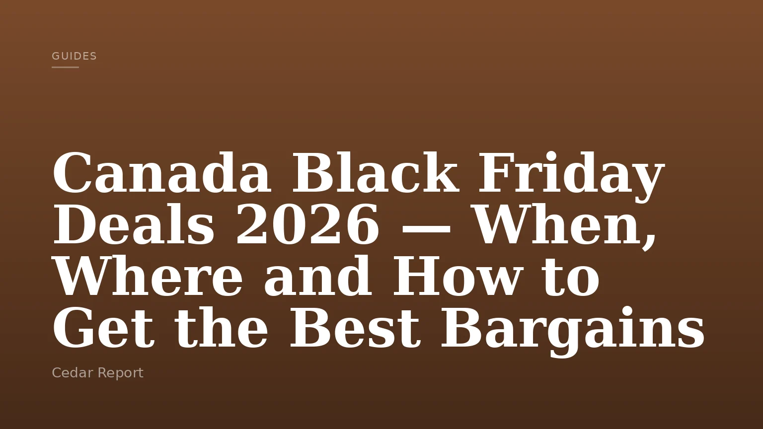 Canada Black Friday Deals 2026 — When, Where and How to Get the Best Bargains