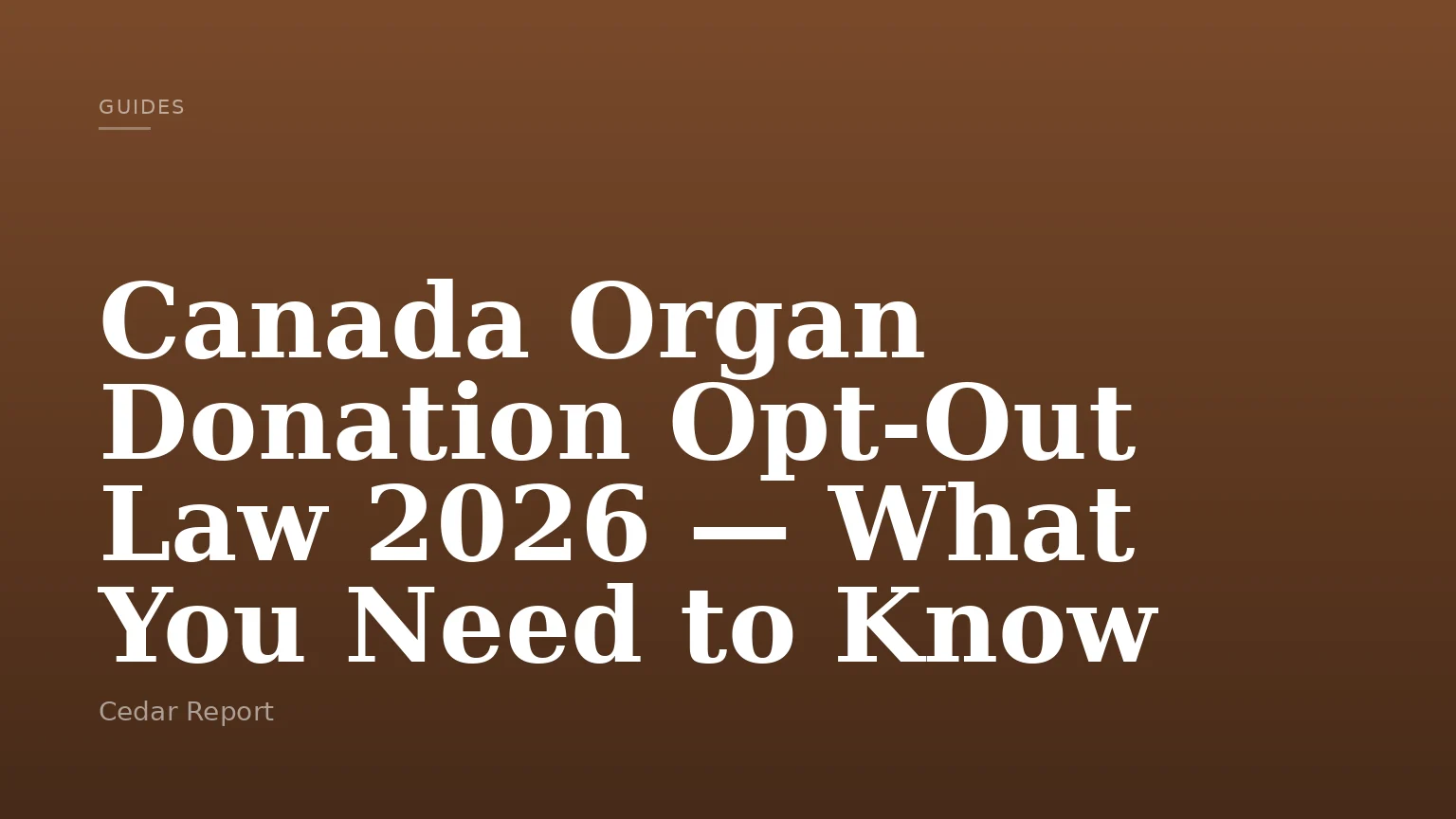 Canada Organ Donation Opt-Out Law 2026 — What You Need to Know