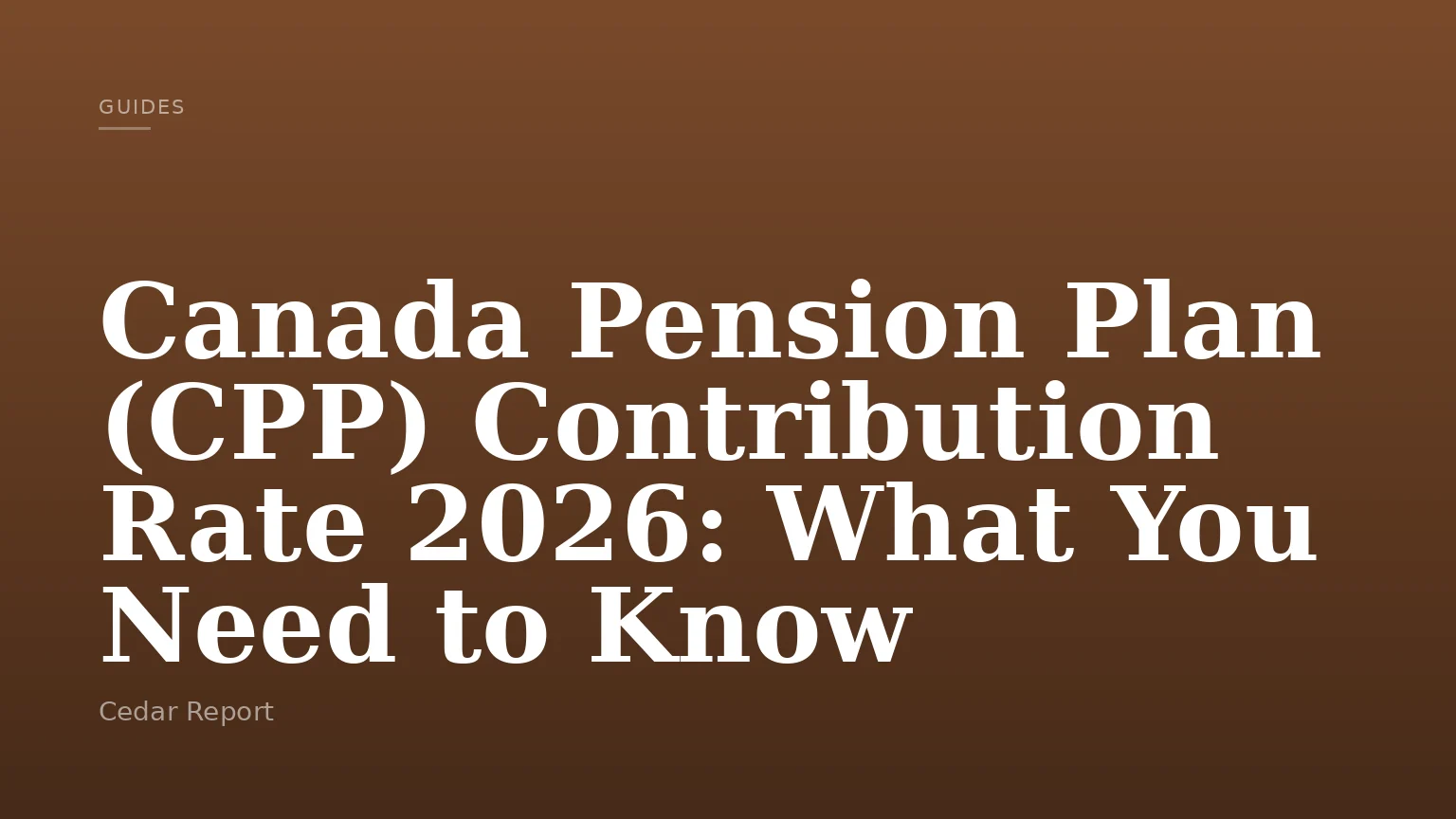 Canada Pension Plan (CPP) Contribution Rate 2026: What You Need to Know