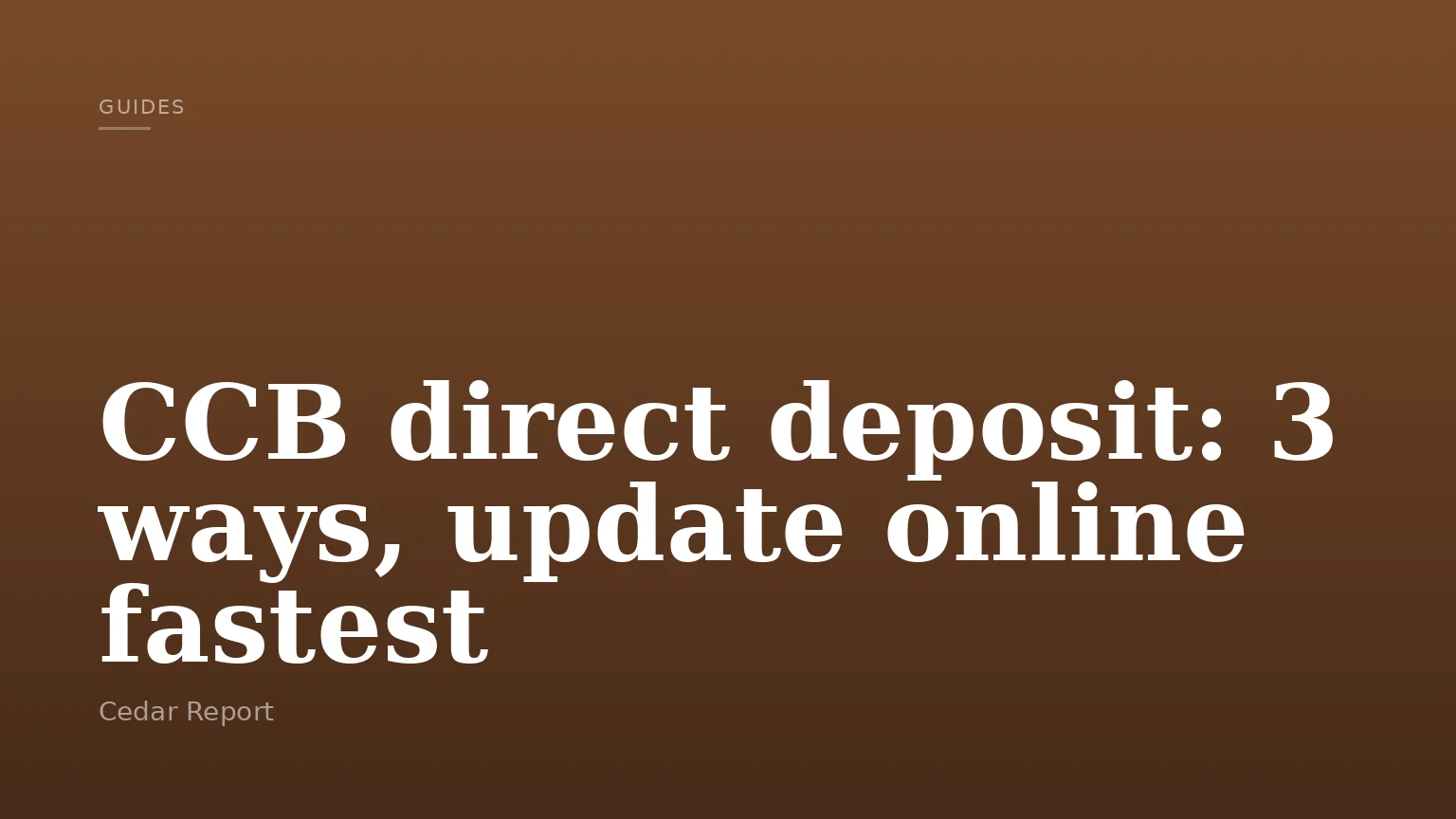 CCB direct deposit: 3 ways, update online fastest