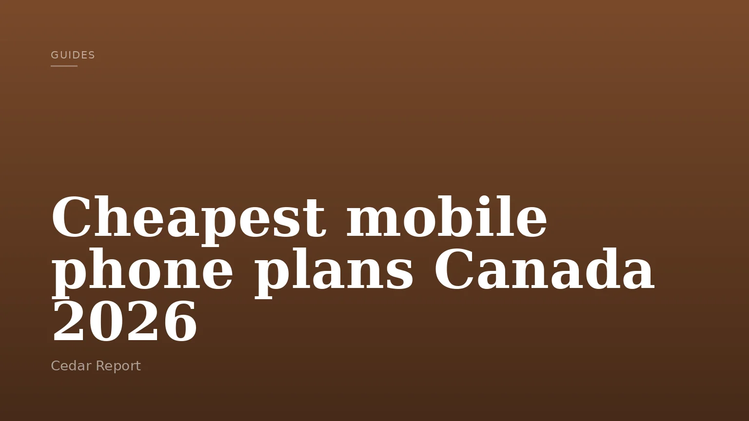 Cheapest mobile phone plans Canada 2026