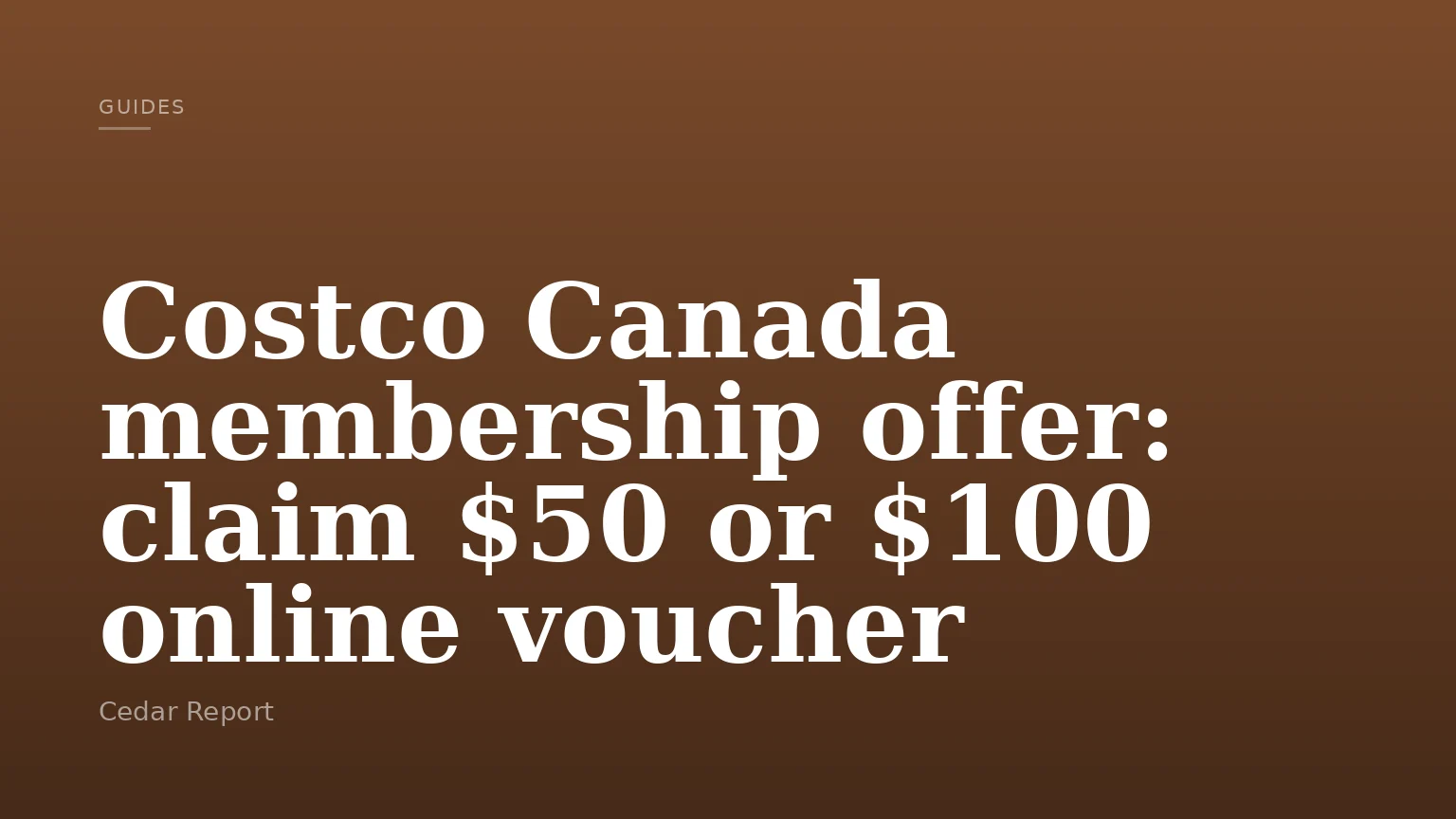 Costco Canada membership offer: claim $50 or $100 online voucher