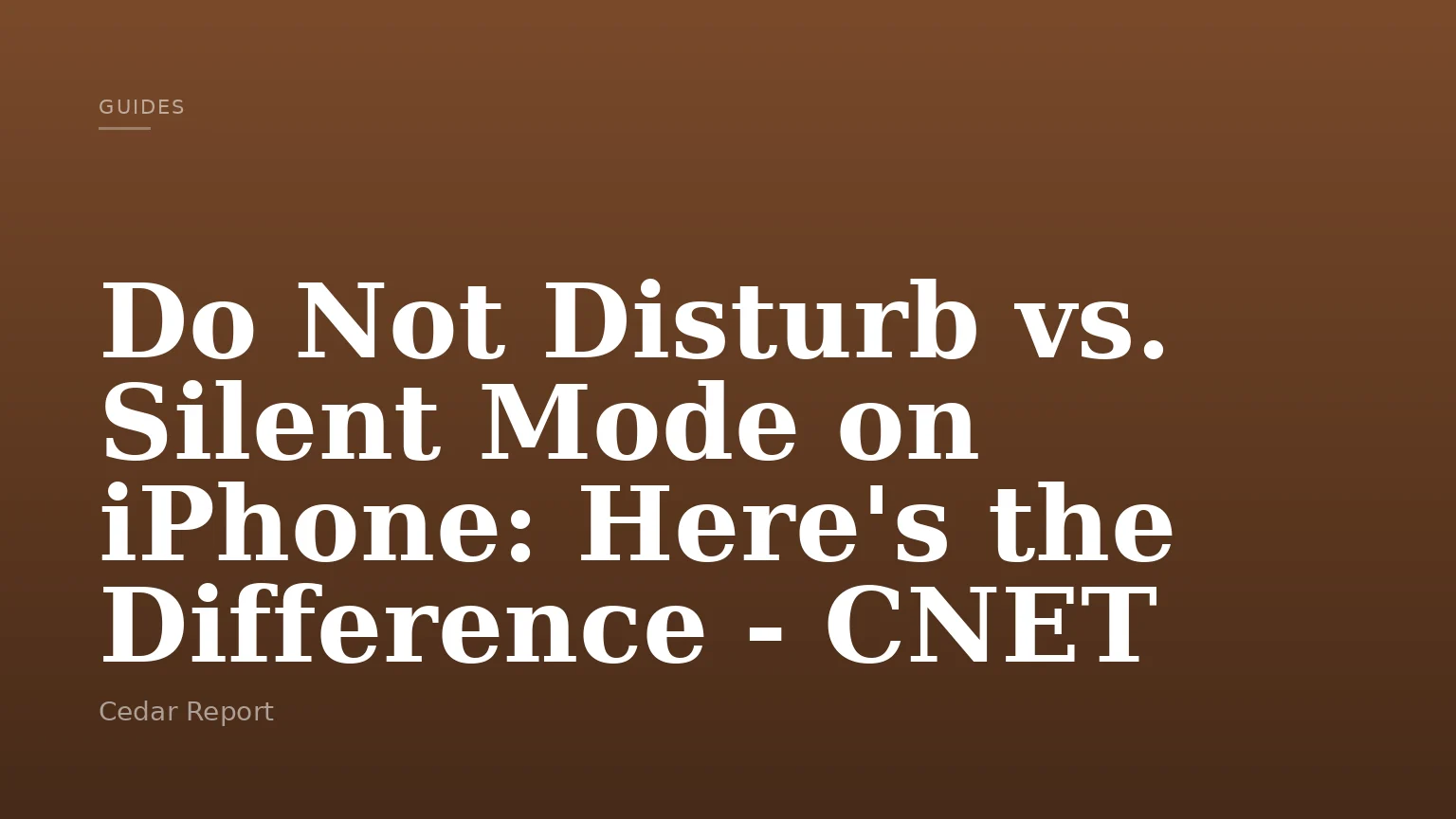 Do Not Disturb vs. Silent Mode on iPhone: Here's the Difference - CNET