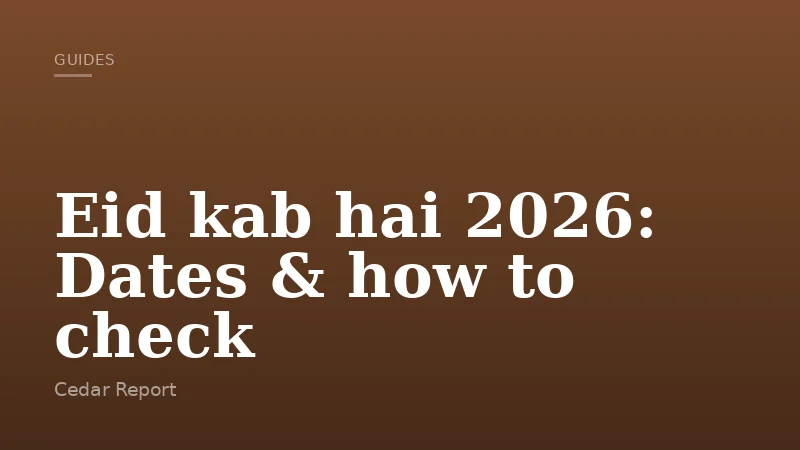 Eid kab hai 2026: Dates & how to check