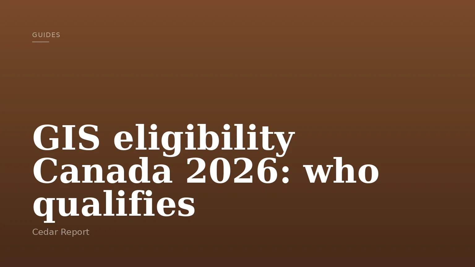 GIS eligibility Canada 2026: who qualifies