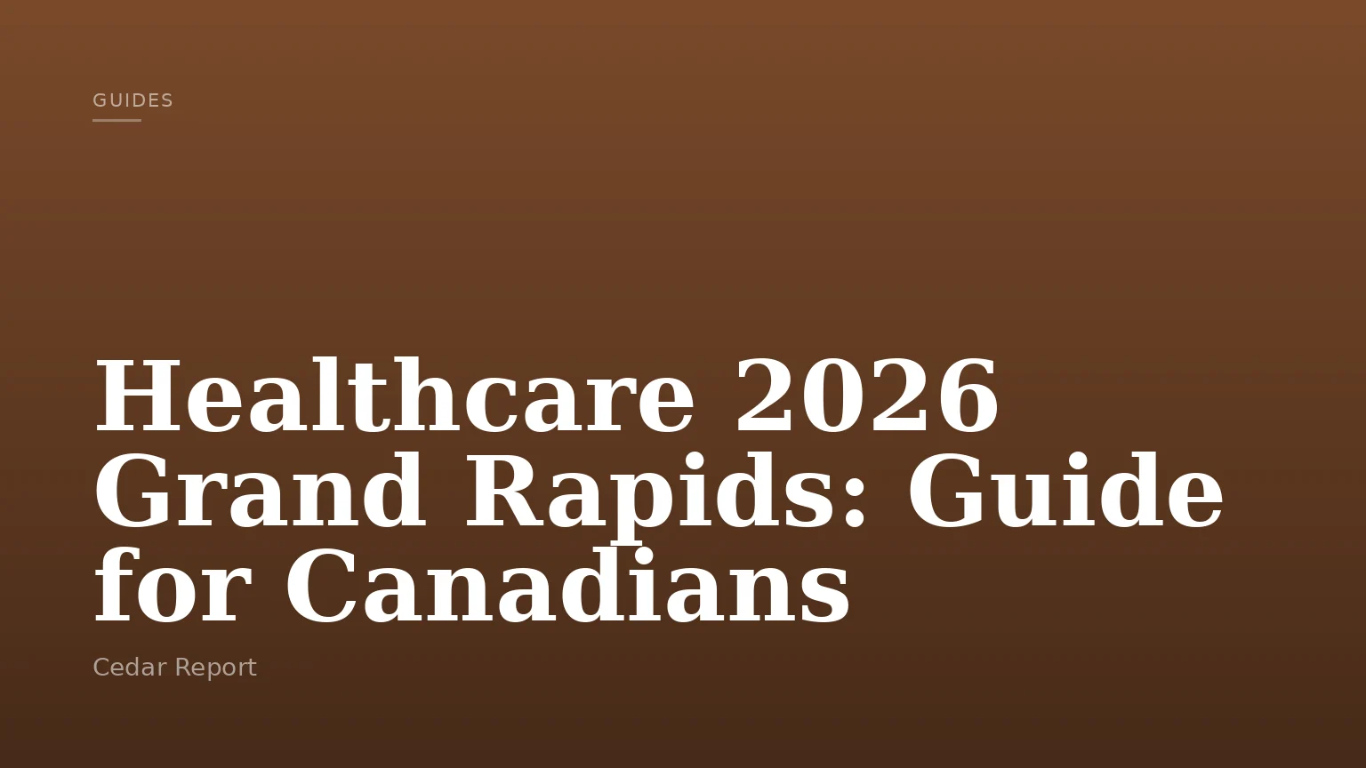 Healthcare 2026 Grand Rapids: Guide for Canadians