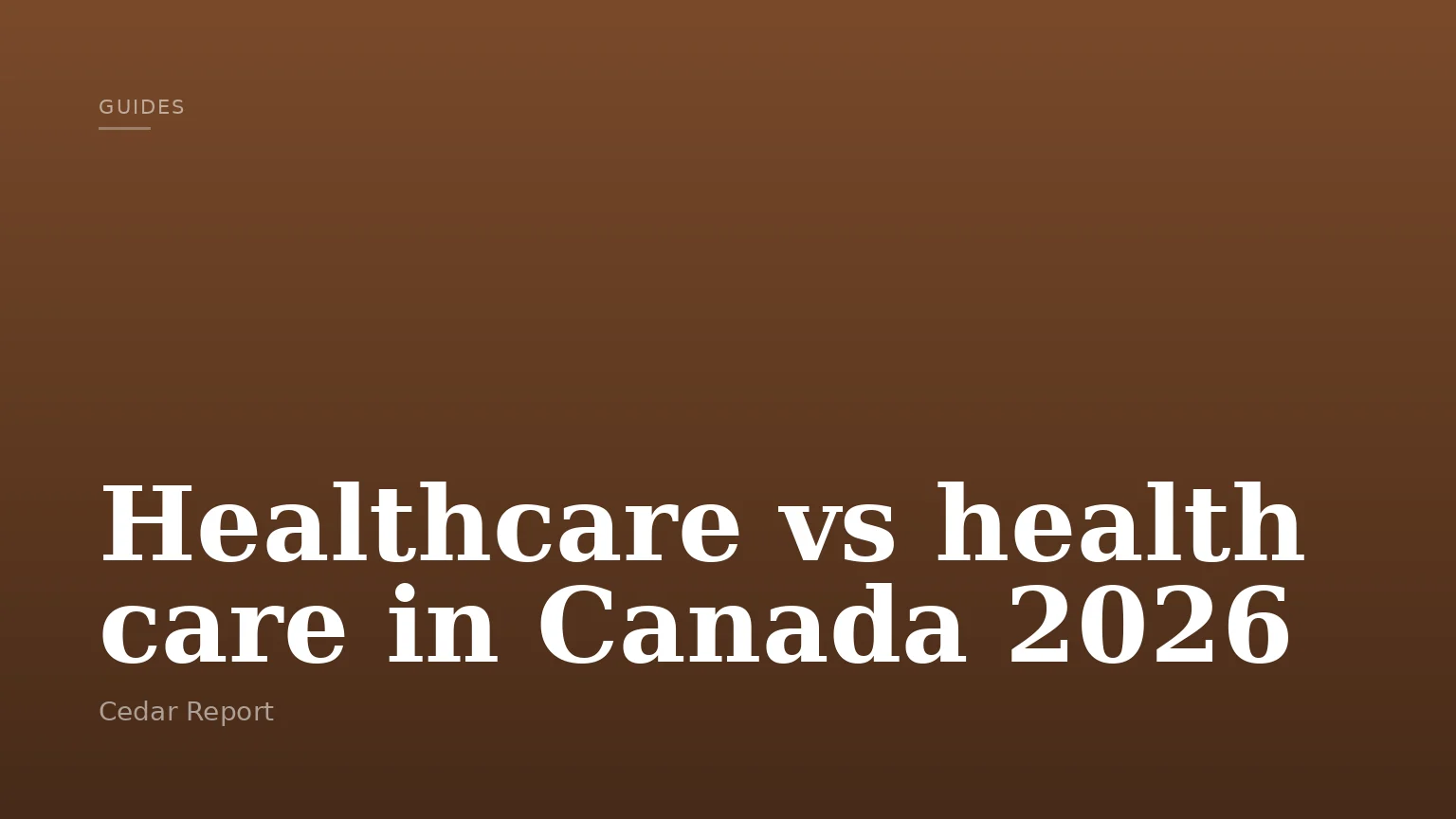 Healthcare vs health care in Canada 2026