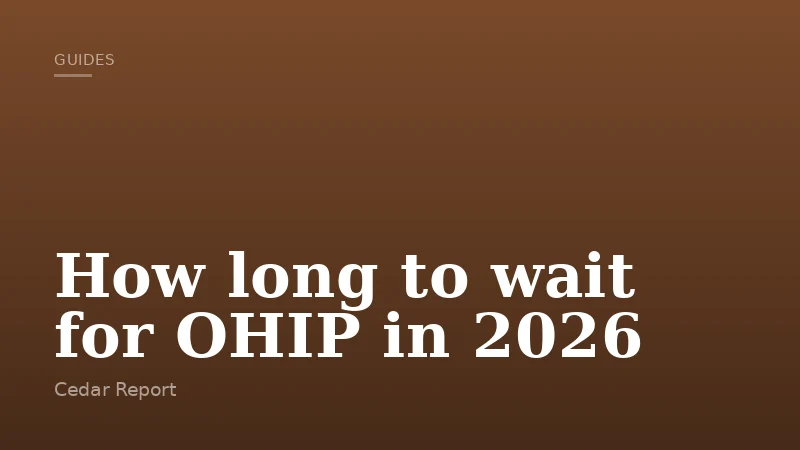 How long to wait for OHIP in 2026