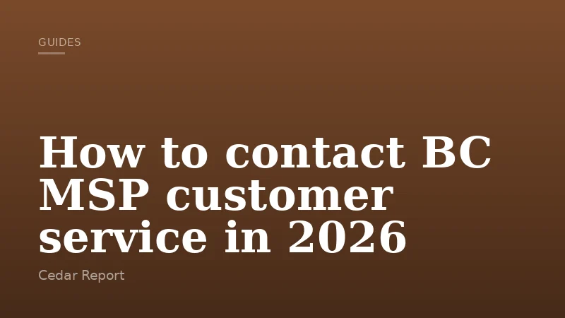 How to contact BC MSP customer service in 2026
