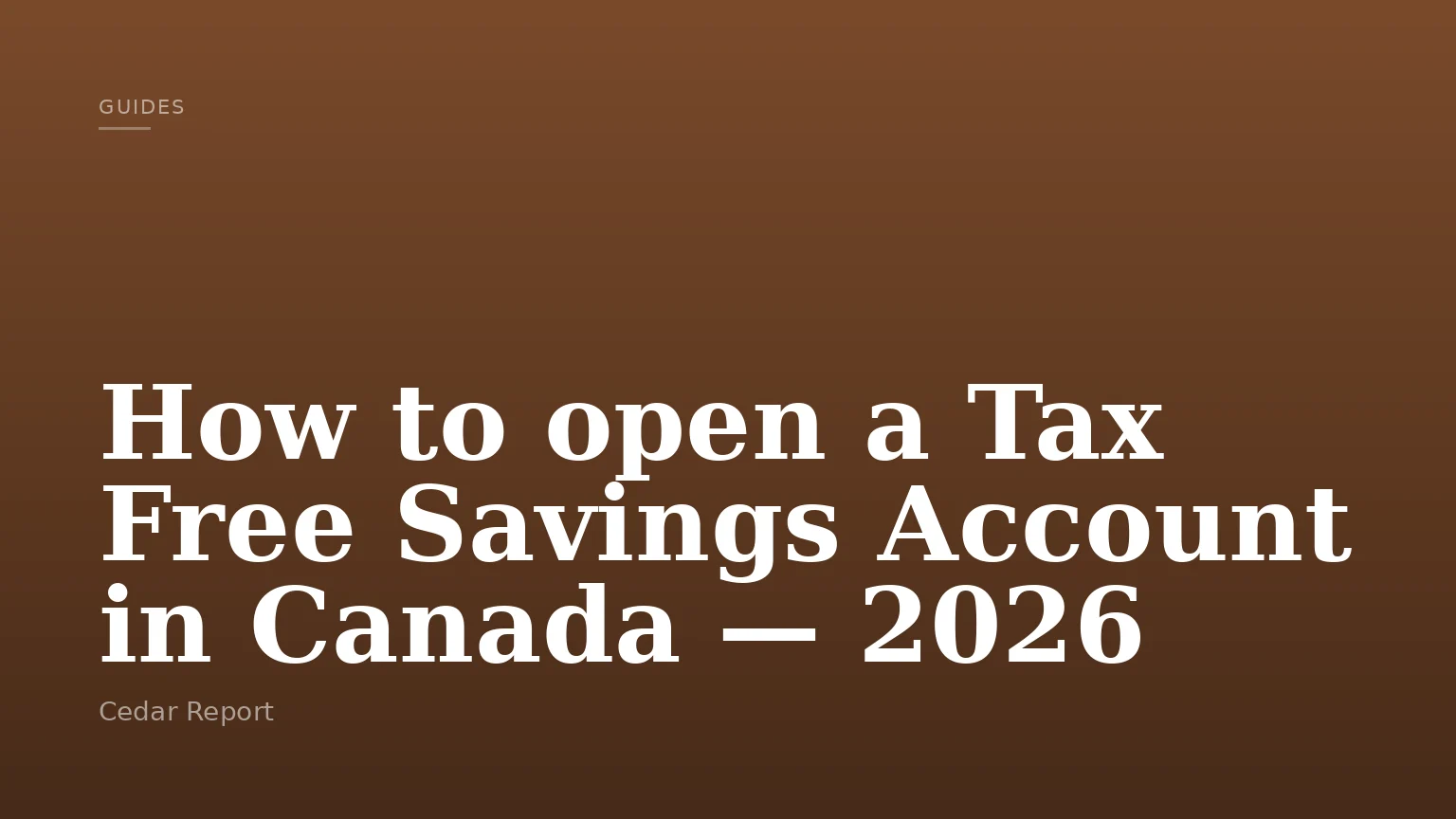 How to open a Tax Free Savings Account in Canada — 2026